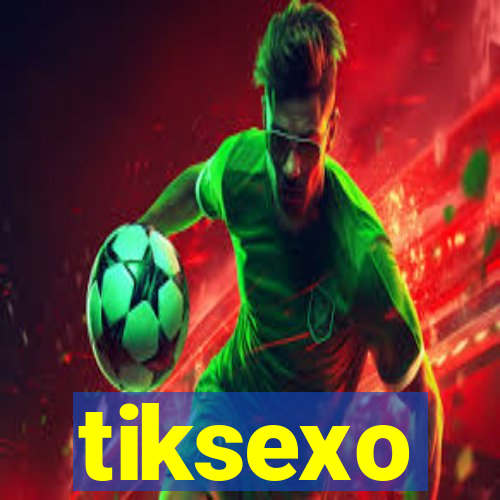 tiksexo