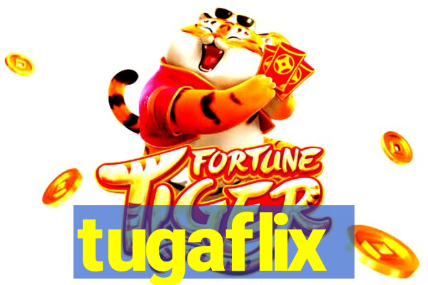 tugaflix