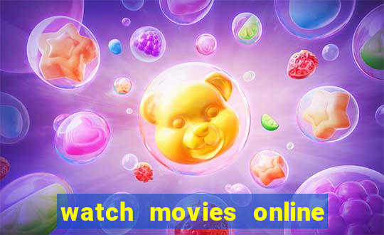 watch movies online for free