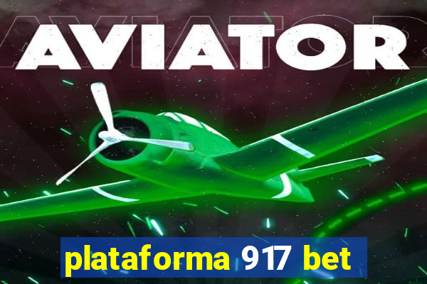 plataforma 917 bet