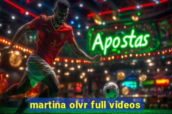 martina olvr full videos