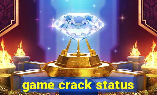 game crack status