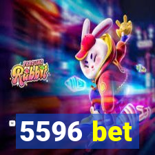 5596 bet