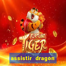 assistir dragon ball kai legendado