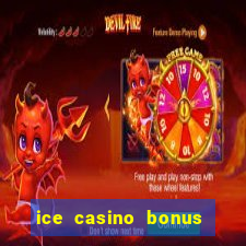 ice casino bonus 25 euro