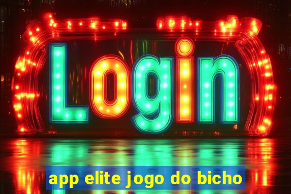 app elite jogo do bicho