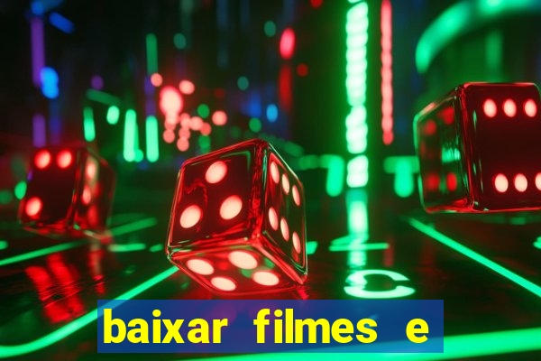 baixar filmes e series mp4