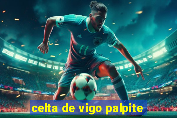 celta de vigo palpite