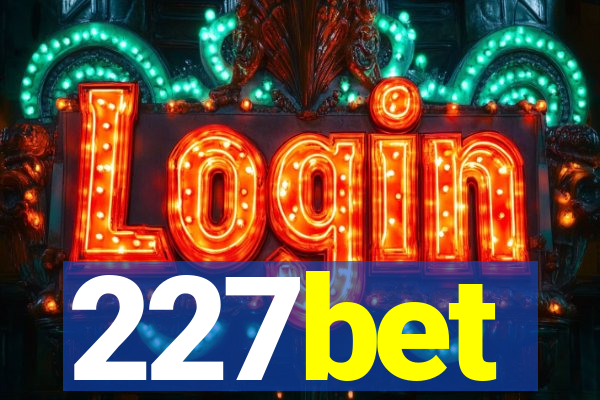 227bet