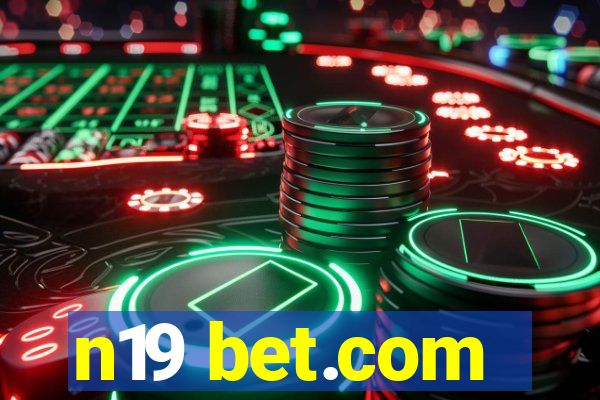 n19 bet.com