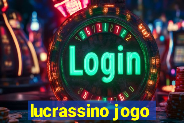 lucrassino jogo