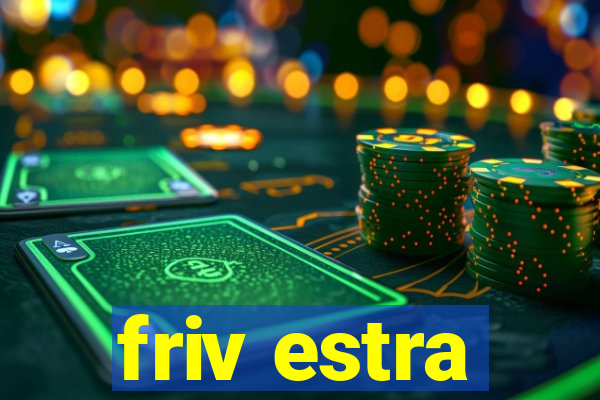 friv estra