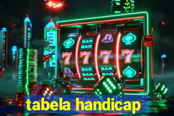 tabela handicap