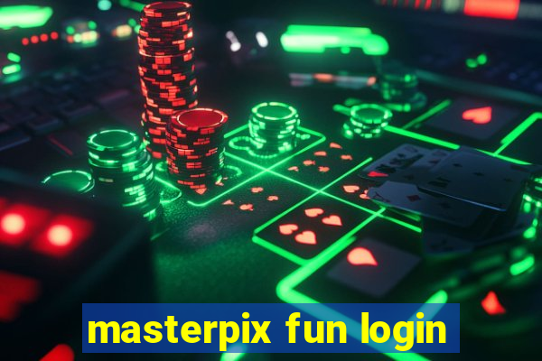 masterpix fun login