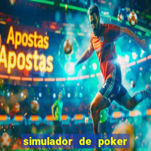 simulador de poker texas holdem gratis