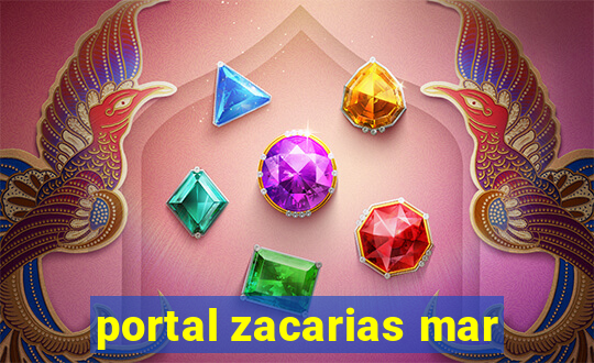 portal zacarias mar