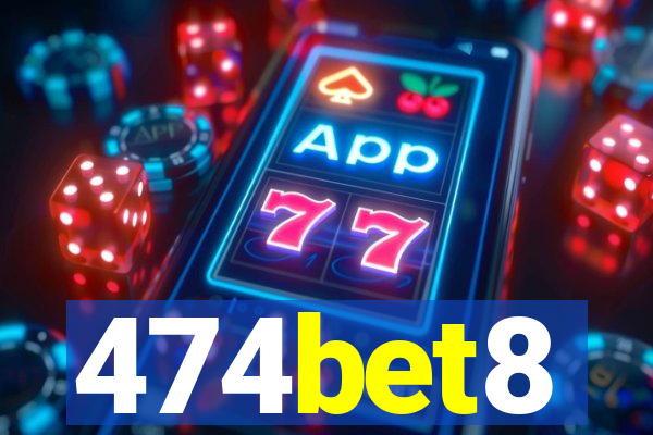 474bet8