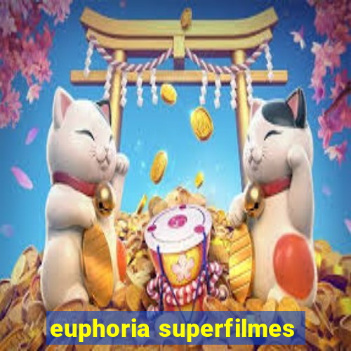 euphoria superfilmes