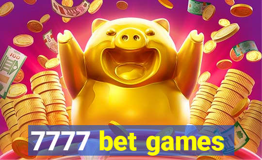 7777 bet games