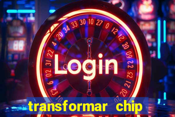 transformar chip tim em esim