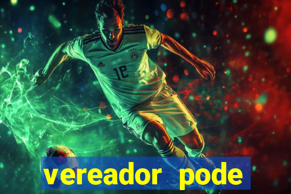 vereador pode patrocinar time de futebol