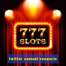 twitter samuel venancio