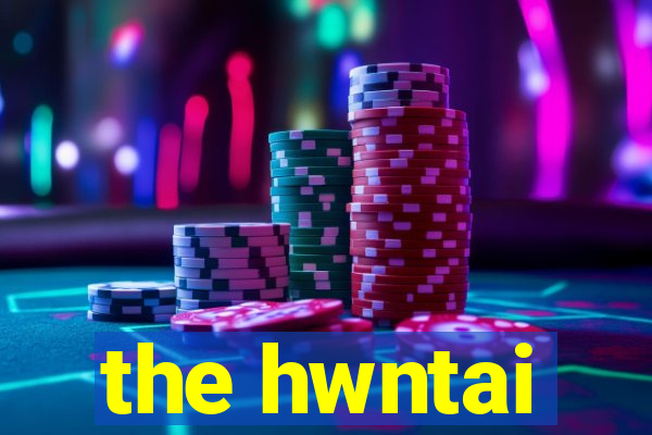 the hwntai