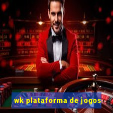 wk plataforma de jogos