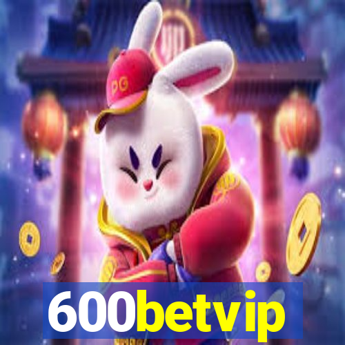 600betvip