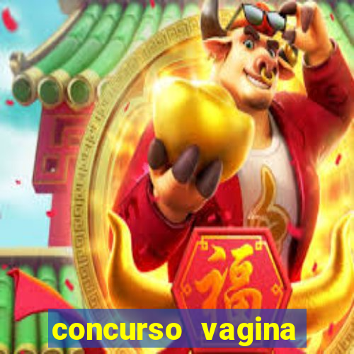 concurso vagina mais linda