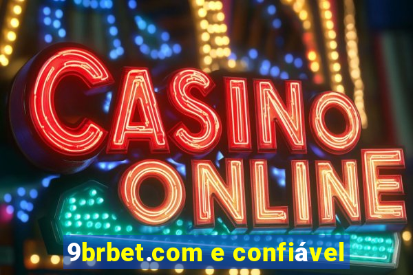 9brbet.com e confiável