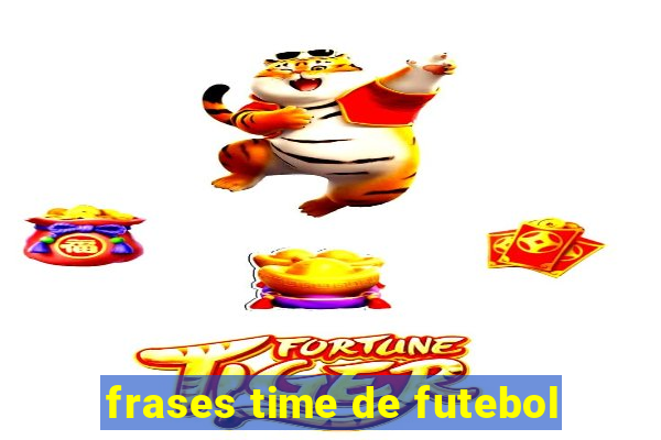 frases time de futebol