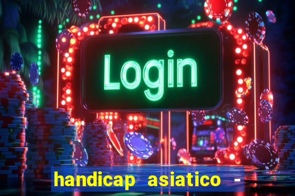 handicap asiatico - 0 5