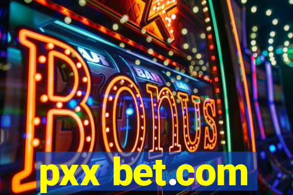 pxx bet.com