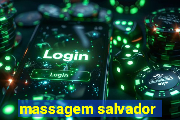 massagem salvador