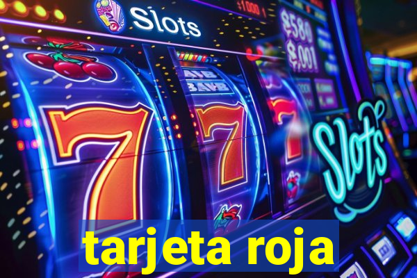 tarjeta roja