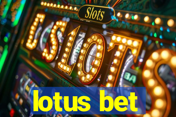 lotus bet