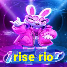 rise rio