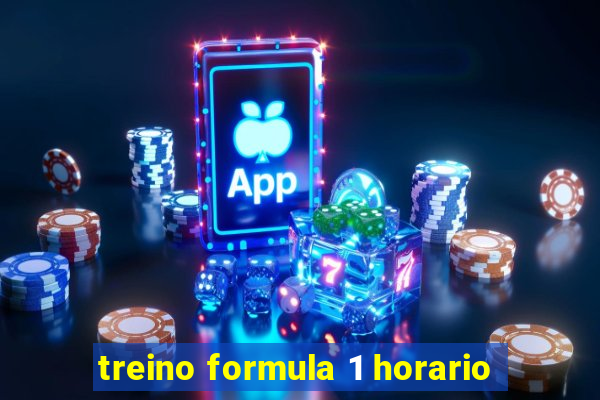 treino formula 1 horario