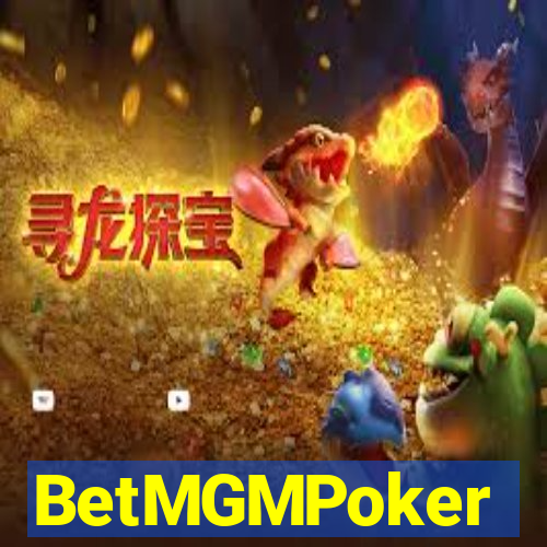 BetMGMPoker