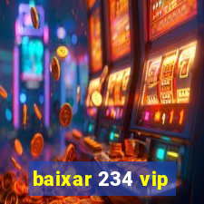 baixar 234 vip