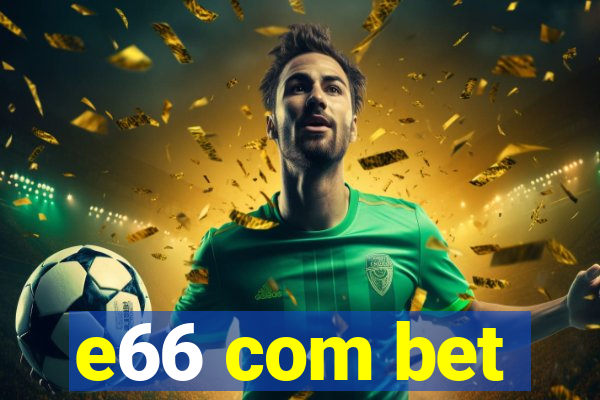 e66 com bet