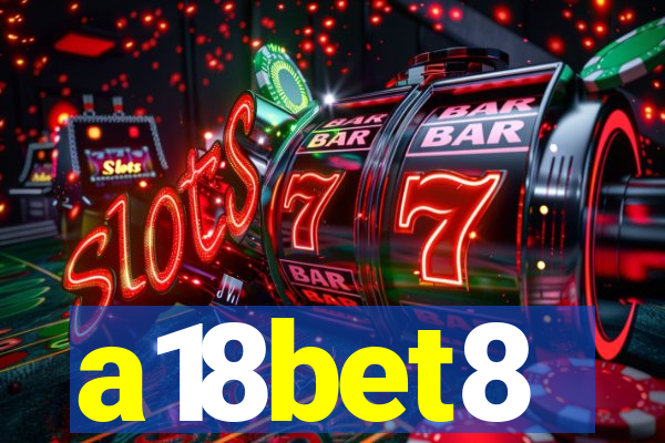 a18bet8