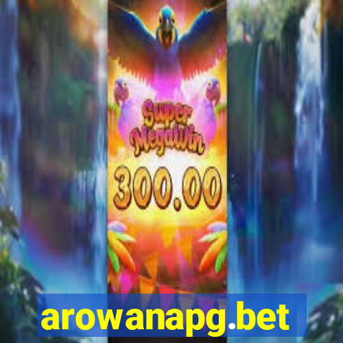 arowanapg.bet