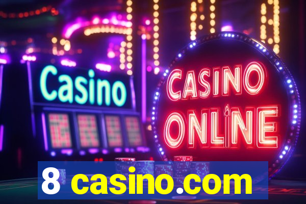 8 casino.com