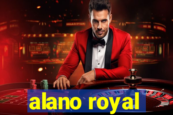 alano royal