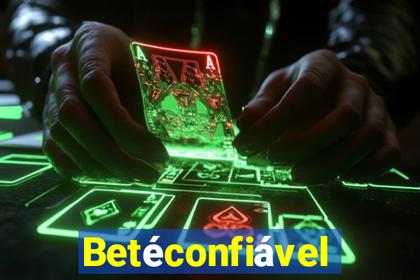 Betéconfiável