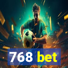 768 bet