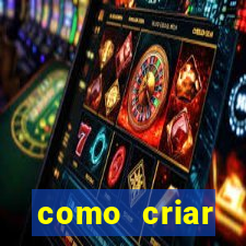 como criar plataforma de jogo do tigre