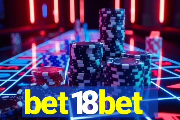 bet18bet